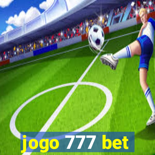 jogo 777 bet